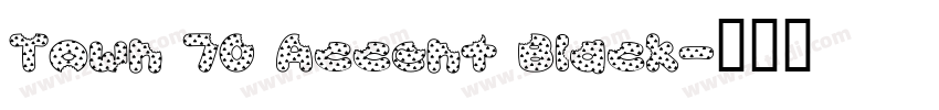 Town 70 Accent Black字体转换